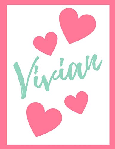 Vivian: Personalised Journal large Notebook with Pink Hearts, Girl Names/Initials 8x11, Journals to Write in for Women (Notebooks as Christmas Gifts) ... Quotes. Diary to Log your Thoughts Lifestyle
