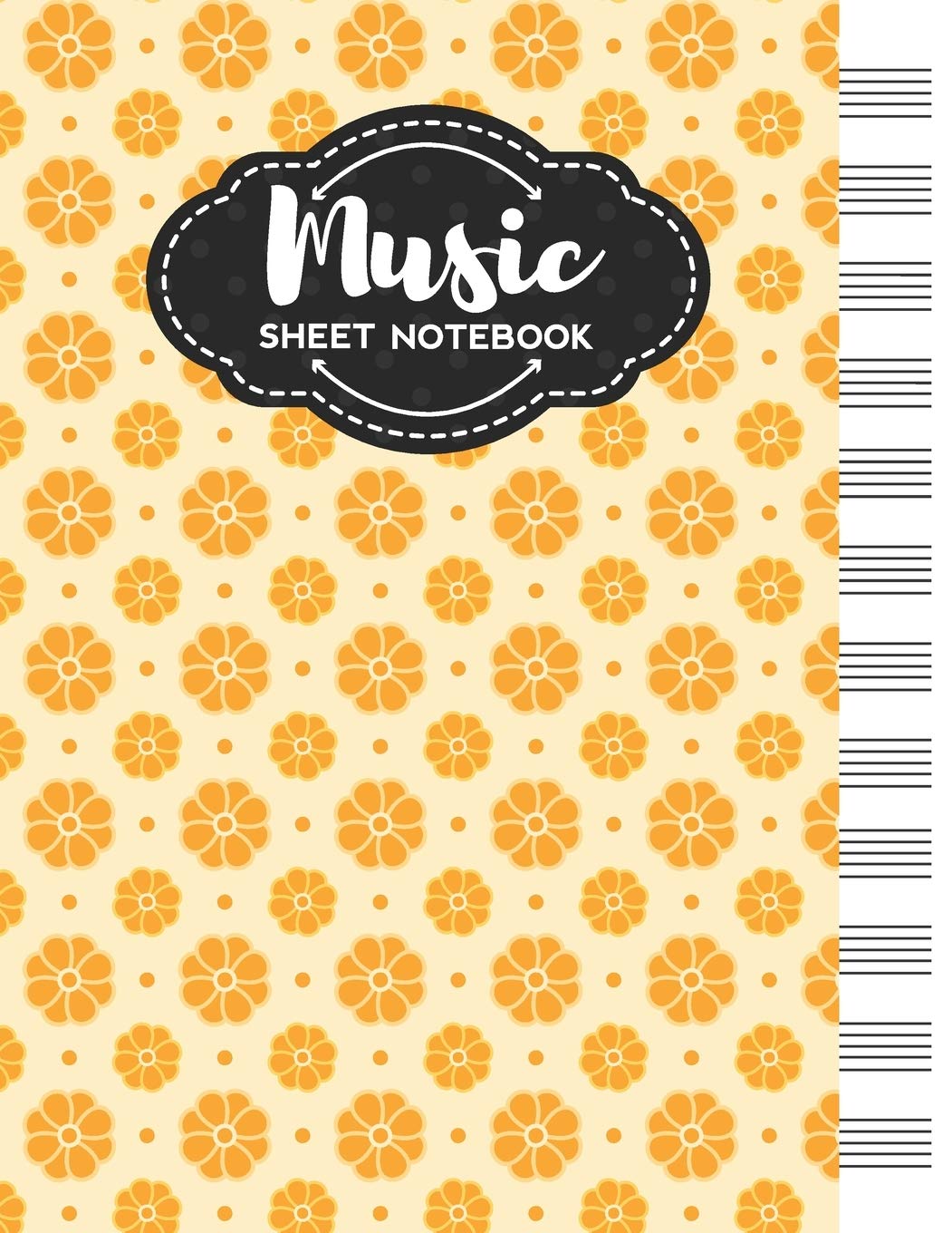 Music Sheet Notebook: Blank Staff Manuscript Paper with Cute Flower Themed Cover Design Arts & Music