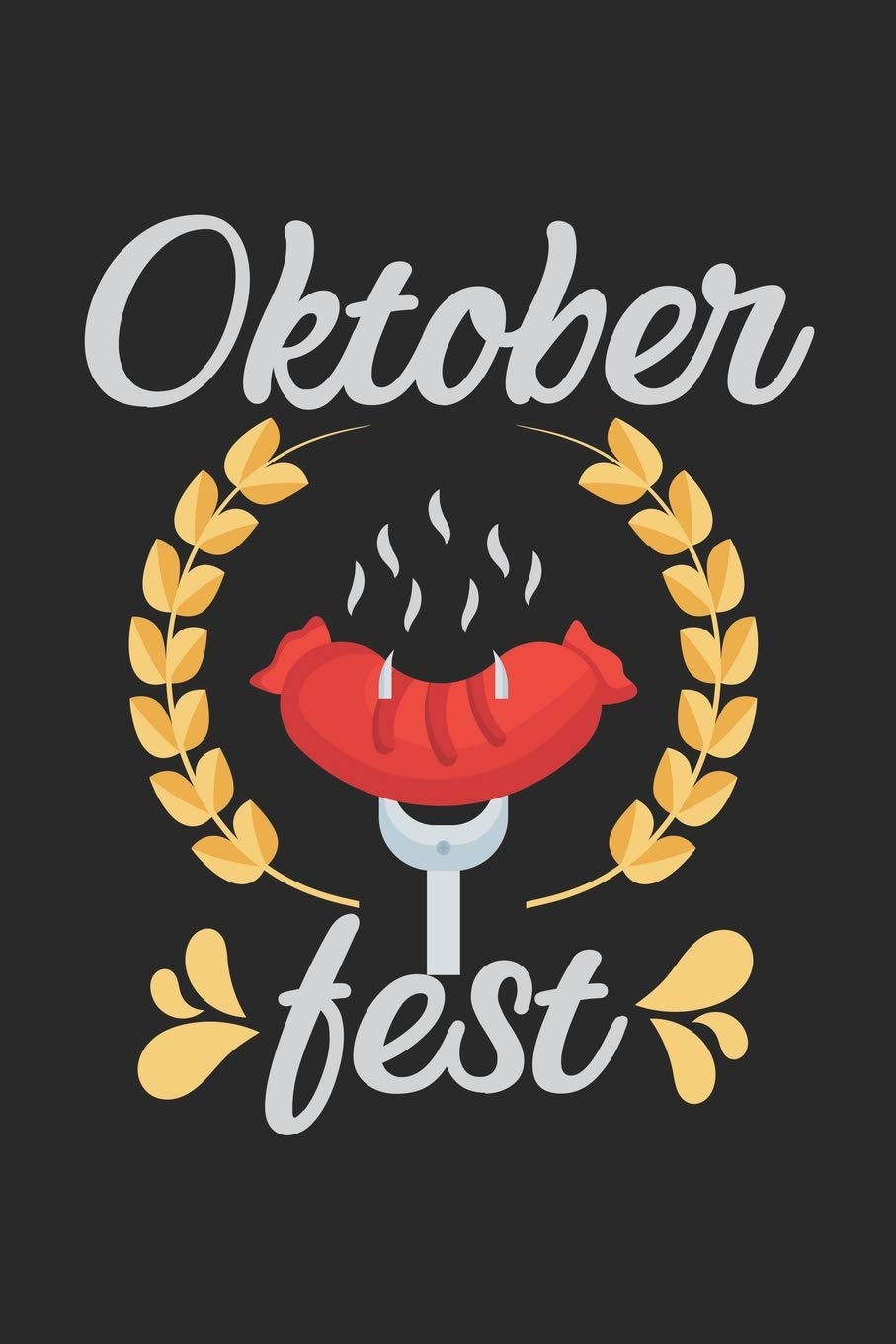 Oktoberfest: Calendar, weekly planner, diary, notebook, book 105 pages in softcover. One week on one double page. For all appointments, notes and ... to take down and not forget. For 52 weeks. Books