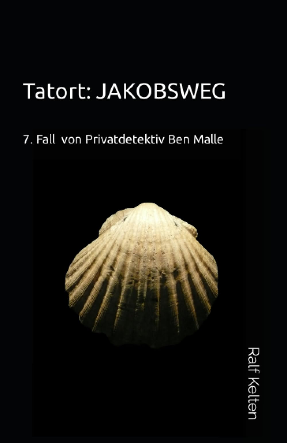 Tatort: Jakobsweg: 7. Fall von Privatdetektiv Ben Malle (Gelber Mallorca-Krimi, Band 7) Action & Adventure