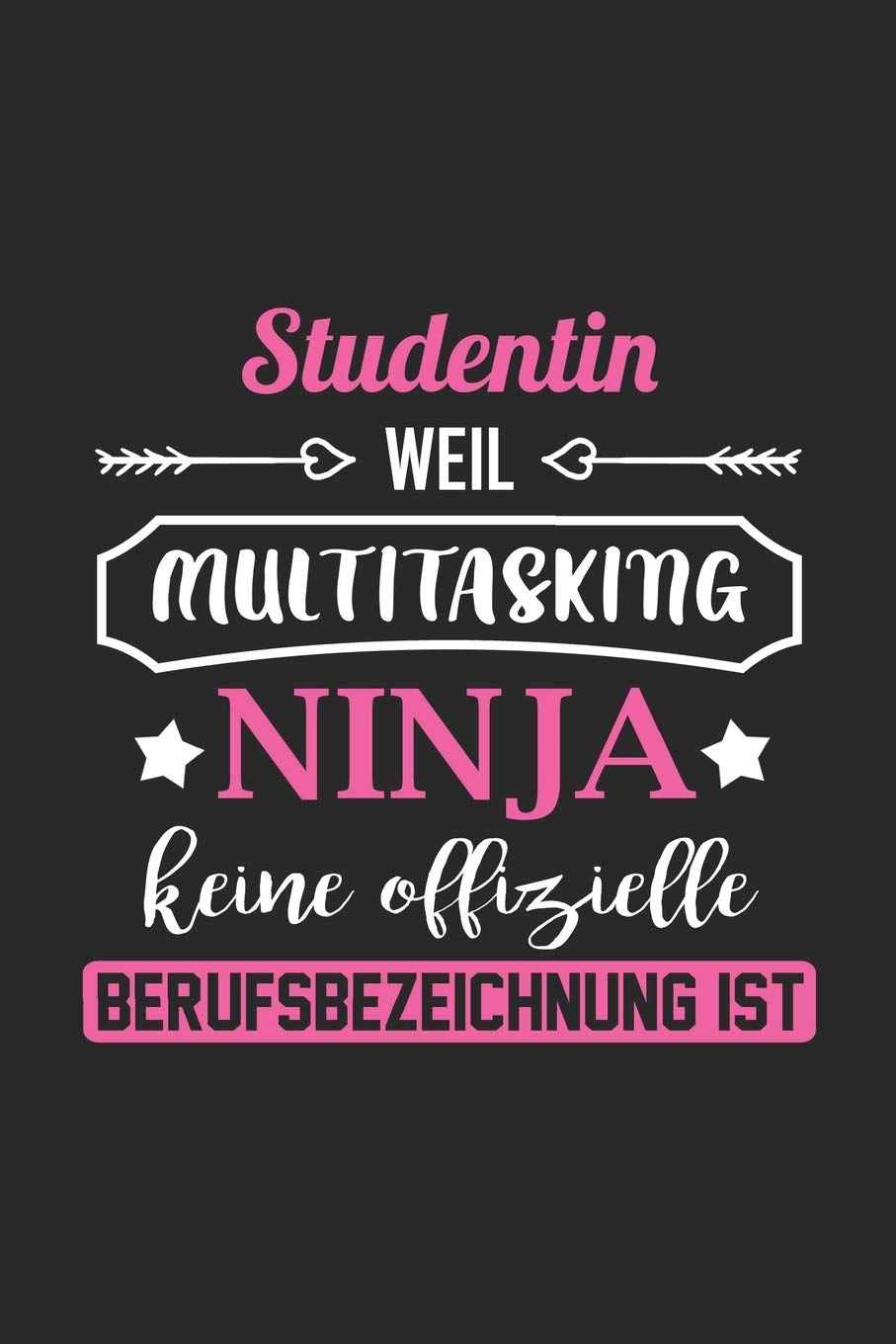 Studentin Weil Multitasking Ninja Keine Berufsbezeichnung Ist: A5 Punkteraster • Notebook • Notizbuch • Taschenbuch • Journal • Tagebuch - Ein ... die Familie und die beste Studentin der Welt Reference Books