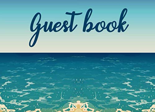 Guest Book Beach House: A Guest Book for Beach Vacation Home or Airbnb | Space for 150 visitors + House rules + Useful info to write in (Vacation Home Guest Books, Band 21) Travel Guides