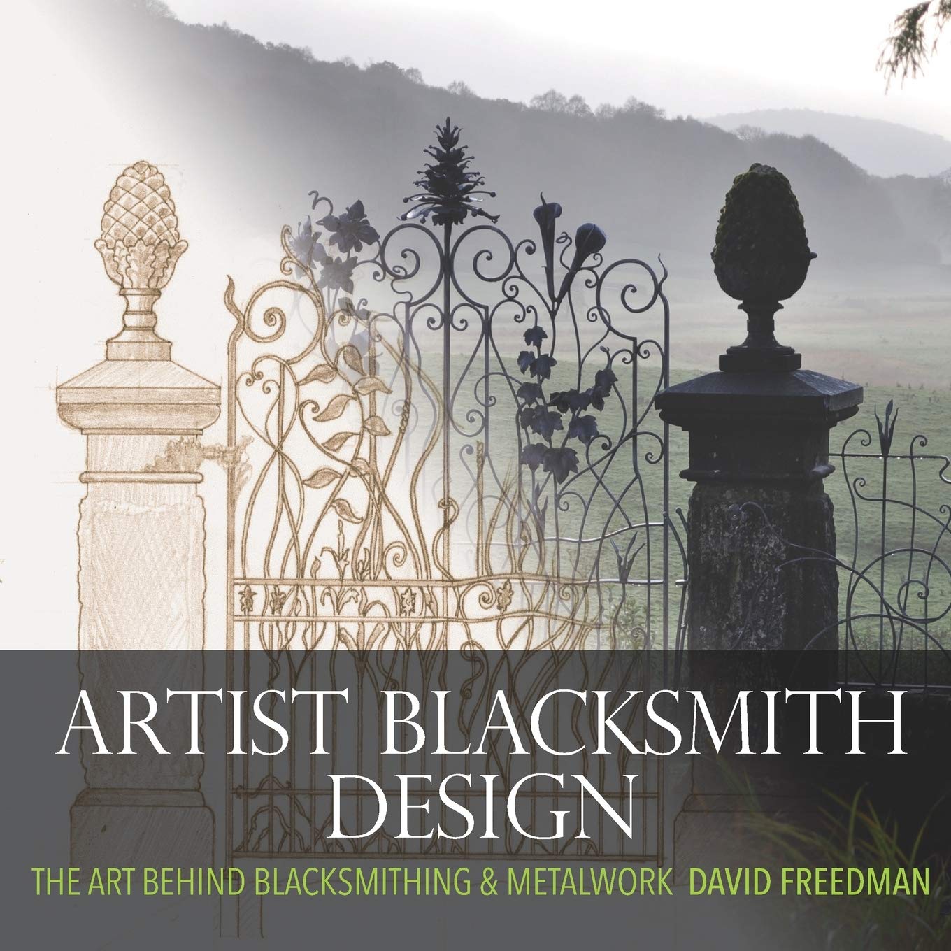 Artist Blacksmith Design: The Art Behind Blacksmithing and Metalwork Film, Art & Culture