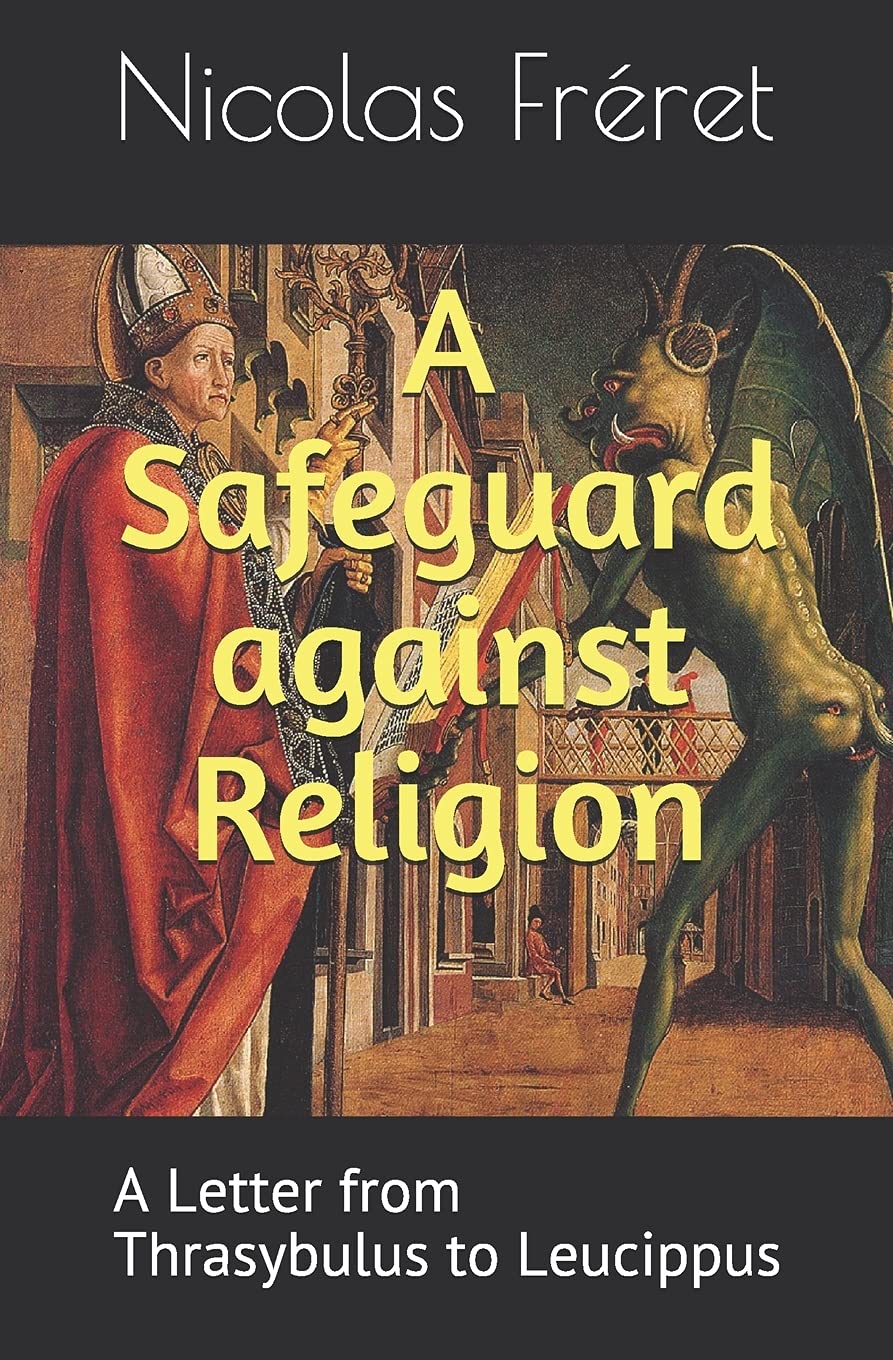 A Safeguard against Religion: A Letter from Thrasybulus to Leucippus Philosophy