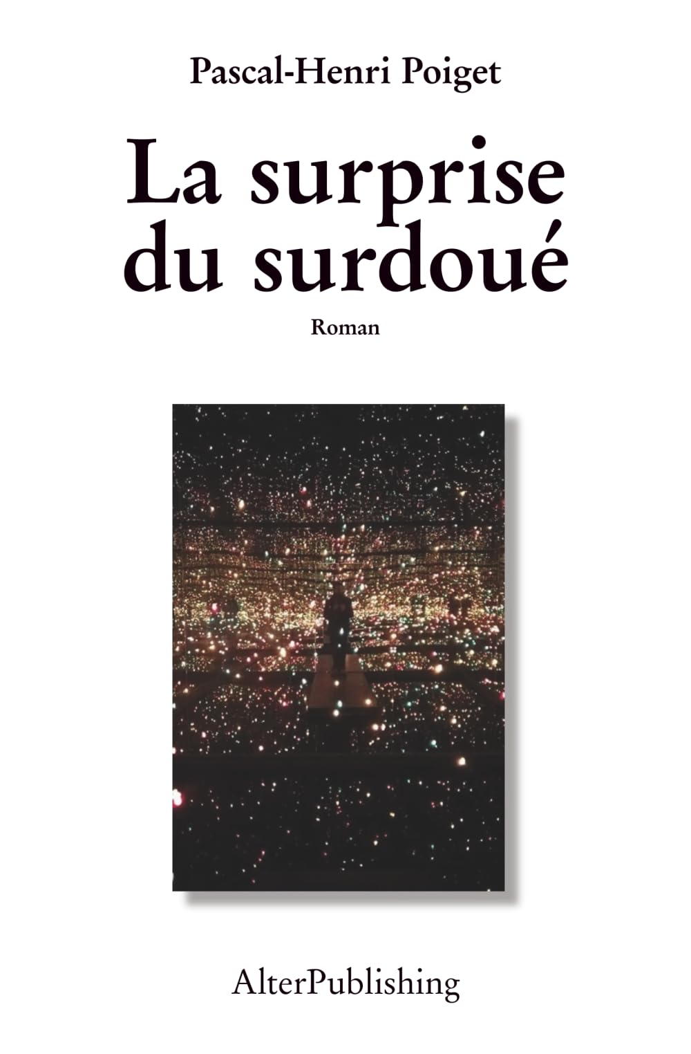 La surprise du surdoué (Collection Pascal-Henri Poiget, Band 6) Contemporary literature