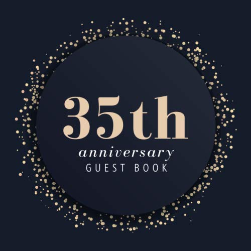 35th Anniversary Guest Book: Guestbook for 35th Wedding Anniversary Party: Luxury Gold & Navy Blue Modern Minimal Square Design For Thirty Fifth: Keepsake Gift For Couples book
