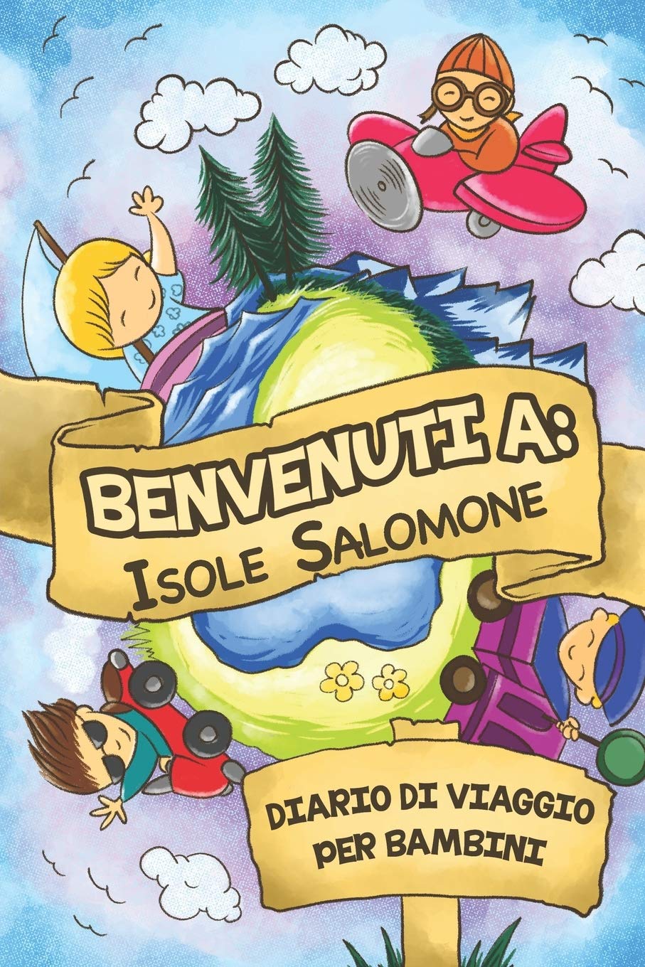 Benvenuti A Isole Salomone Diario Di Viaggio Per Bambini: 6x9 Diario di viaggio e di appunti per bambini I Completa e disegna I Con suggerimenti I ... bambino per le tue vacanze in Isole Salomone Travel Guides