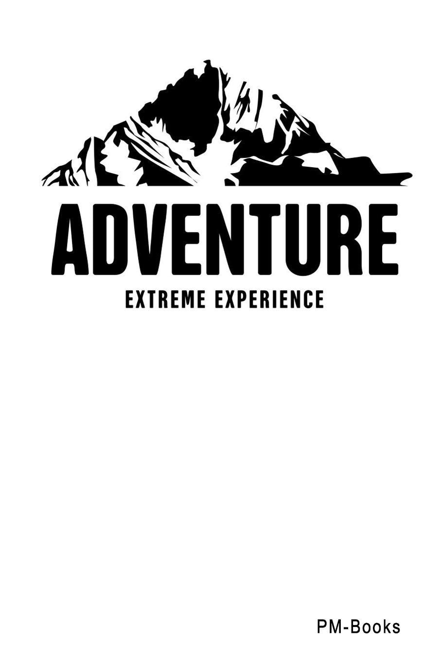 Adventure Extreme Experience: Blanko A5 Notizbuch oder Heft für Schüler, Studenten und Erwachsene Books