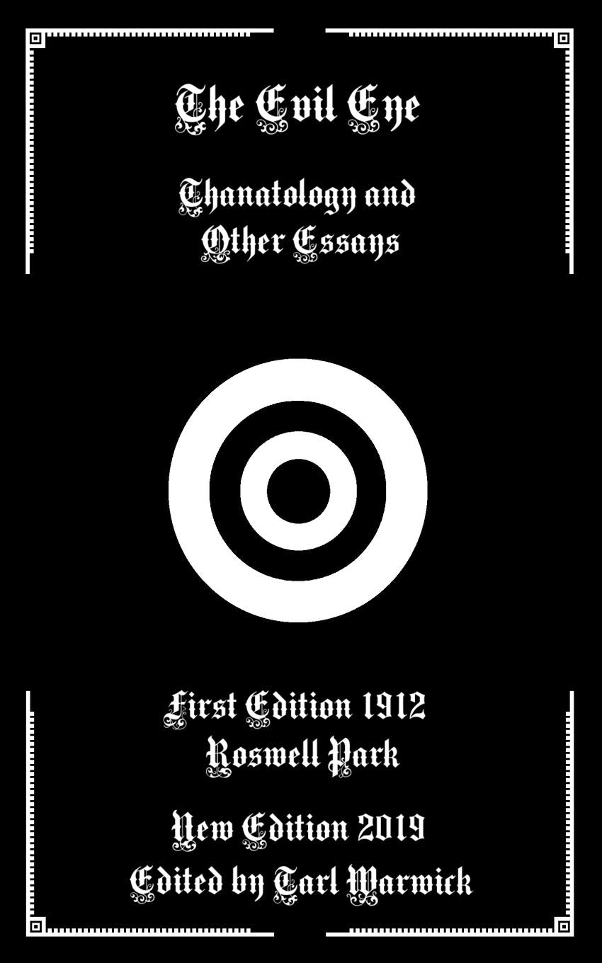 The Evil Eye: Thanatology and Other Essays Medicine
