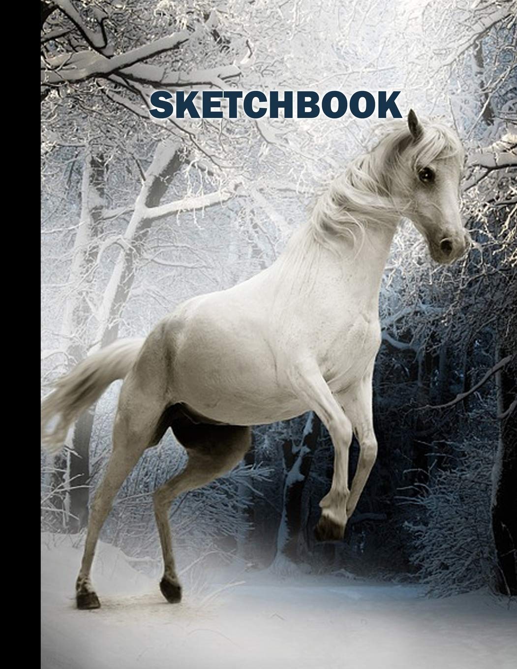 Sketchbook: Horse Cover Design | White Paper | 120 Blank Unlined Pages | 8.5" X 11" | Matte Finished Soft Cover Books
