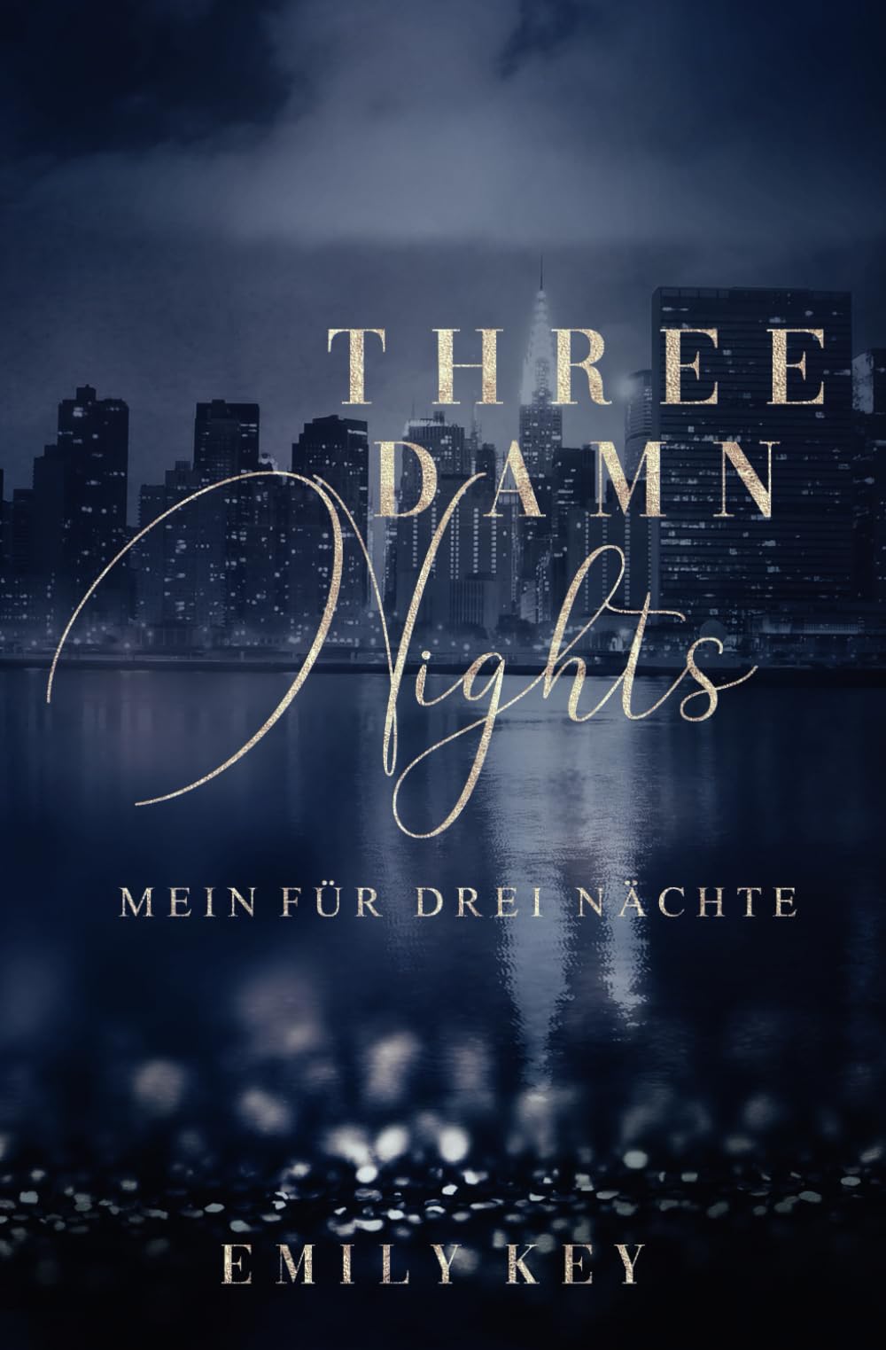 Three damn nights: Mein für drei Nächte (New York City Lawyers, Band 1) Contemporary literature Books