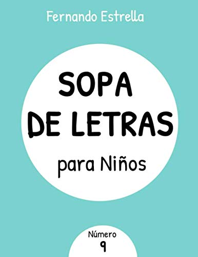 SOPA DE LETRAS para Niños: 6-8 años, número 9 Leisure & Fun
