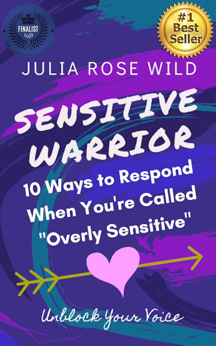 SENSITIVE WARRIOR: 10 Ways To Respond When You're Called "Overly Sensitive" Lifestyle