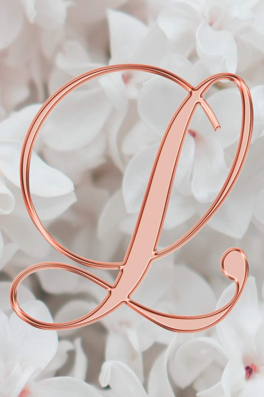 L Journal: A Monogram L Initial Capital Letter Notebook For Writing And Notes: Great Personalized Gift For All First, Middle, Or Last Names (Rose Gold Lilac Flower Floral Print) Essays & Short Stories