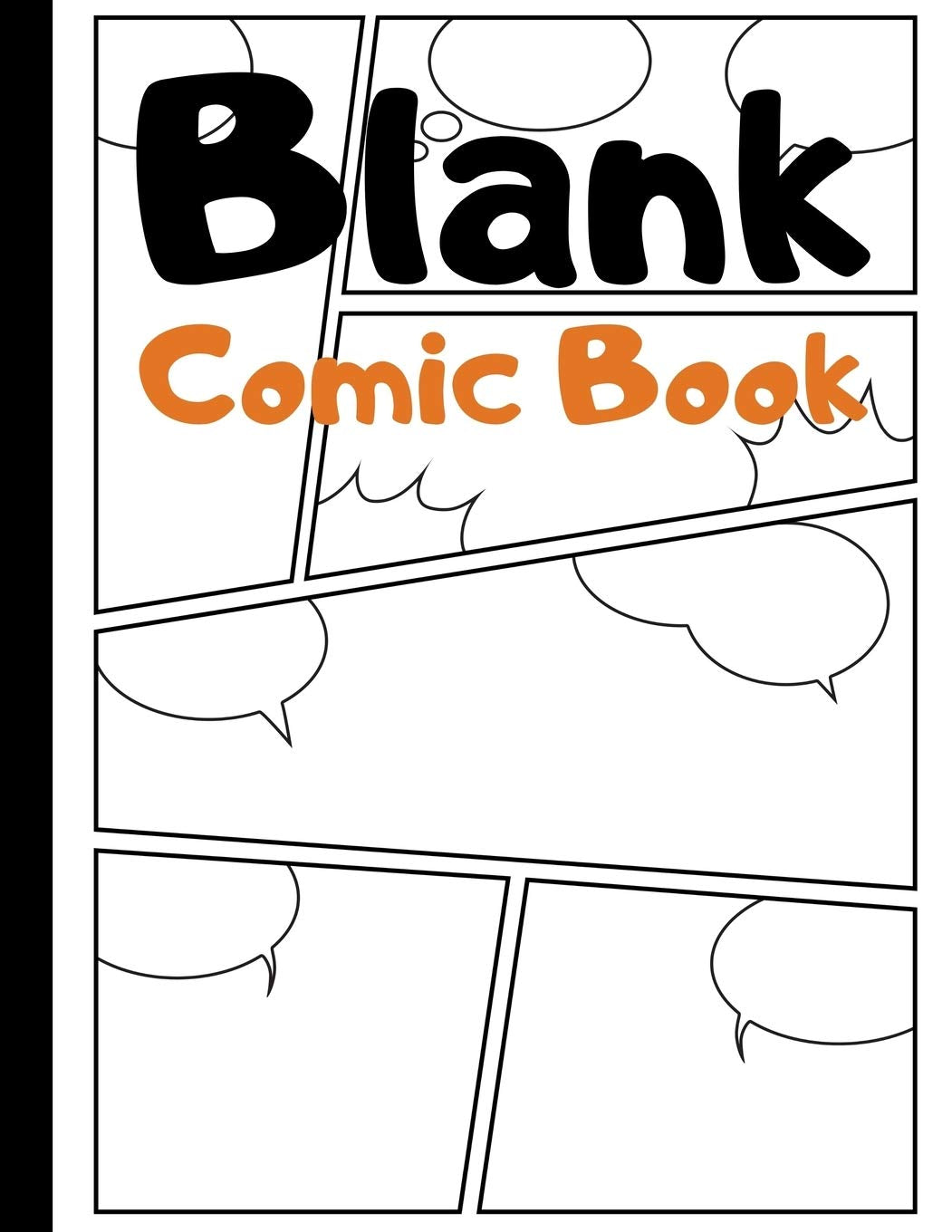 Blank Comic Book: Blank Comic Strips to Make Your Own Comics | Art and Drawing for Kids | Orange Superheroes