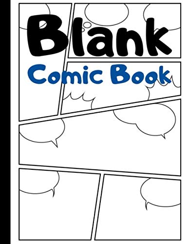Blank Comic Book: Blank Comic Strips to Make Your Own Comics | Art and Drawing for Kids | Blue Superheroes