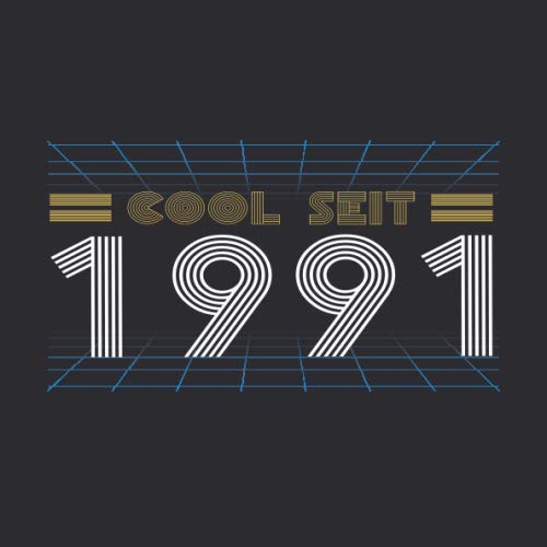 Cool seit 1991: Cooles Geschenk zum 28. Geburtstag Geburtstagsparty Gästebuch Eintragen von Wünschen und Sprüchen lustig / Design: Spruch lustig Vintage Retro Essays & Short Stories