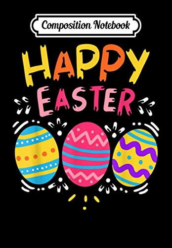 Composition Notebook: Happy Easter Day Colorful Dye Egg Hunting Cute, Journal 6 x 9, 100 Page Blank Lined Paperback Journal/Notebook Contemporary literature