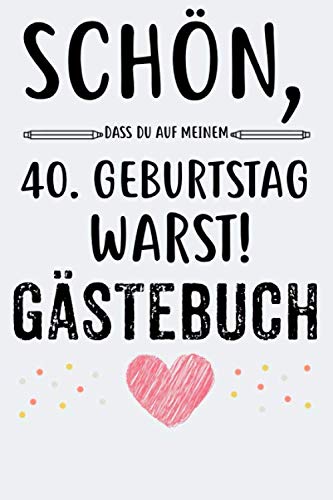 40. Geburtstag Gästebuch: Für Frau und Mann Geschenk 40er Geburtstag Gästebuch zum Glückwünsche selber eintragen A5 120 Seiten Parents & Children
