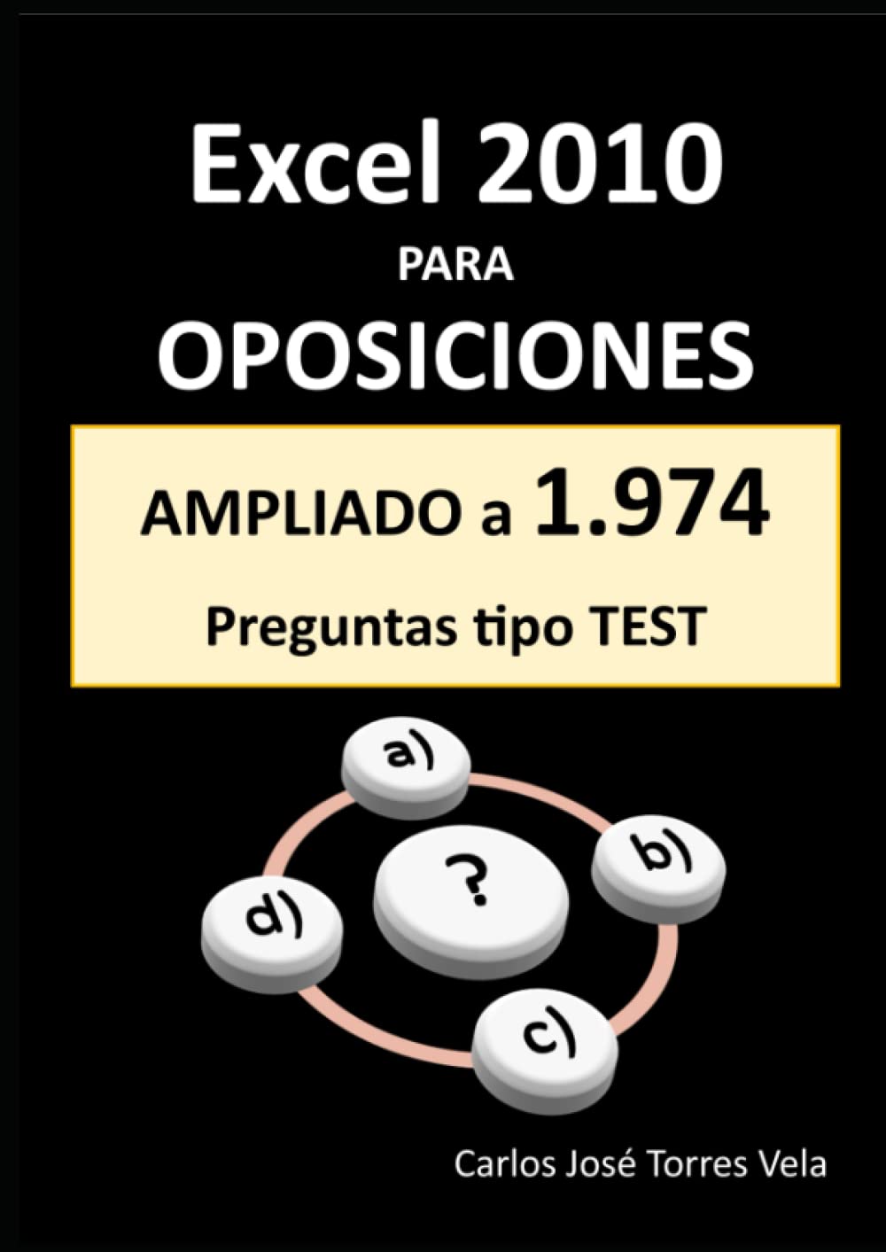Excel 2010 para OPOSICIONES: 1.230 preguntas tipo TEST book