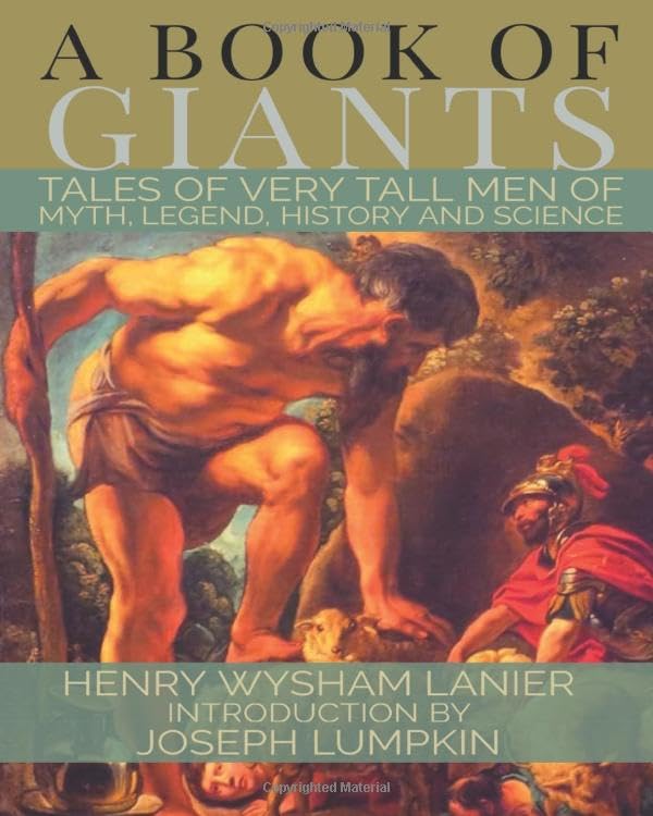 A BOOK OF GIANTS TALES OF VERY TALL MEN OF MYTH, LEGEND, HISTORY, AND SCIENCE Fairy Tales & Legends