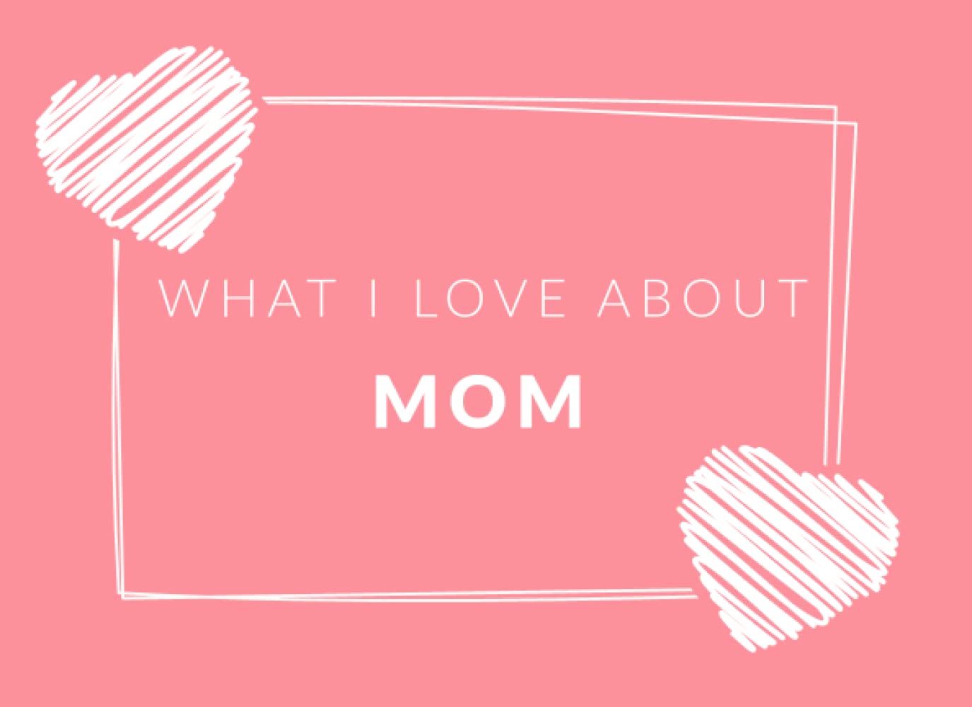 What I Love About Mom: Prompted Fill In The Blank Book Journal | Sentimental Gift For Mom | Easily Write The Reasons Why You Love Your Mom Parents & Children