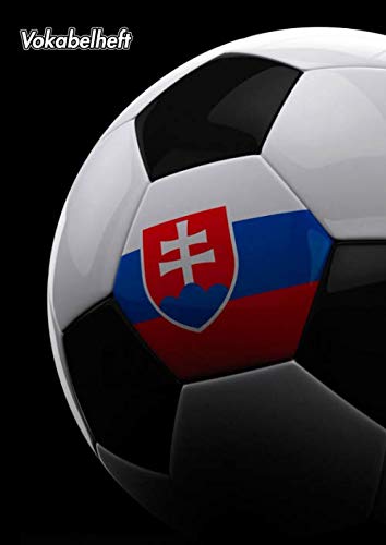Vokabelheft: Slowakisch | A4 2 Spalten liniert | 139 Seiten | Softcover | Schulheft | Lernhilfe | Fremdsprache | Fussball | Fußball Fan Design | Slowakei Flagge Foreign Languages ​​& Dictionaries