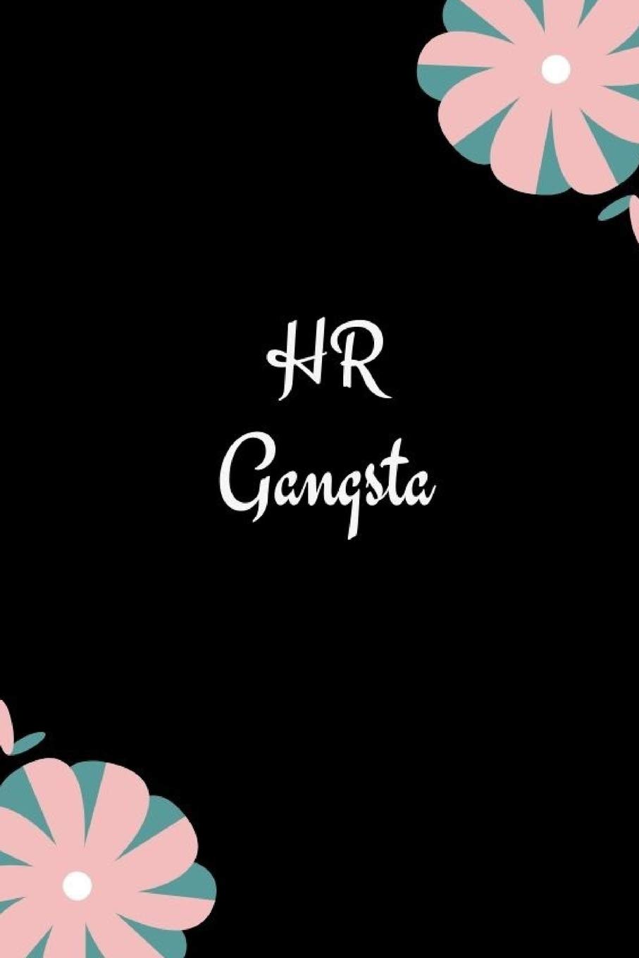 HR Gangsta: HR Gift Funny|Lined Journal For Human Resource Director|Thank You Gag Gift For Employees, Staff and Coworkers|(Alternative To Card) Business, Finance & Career