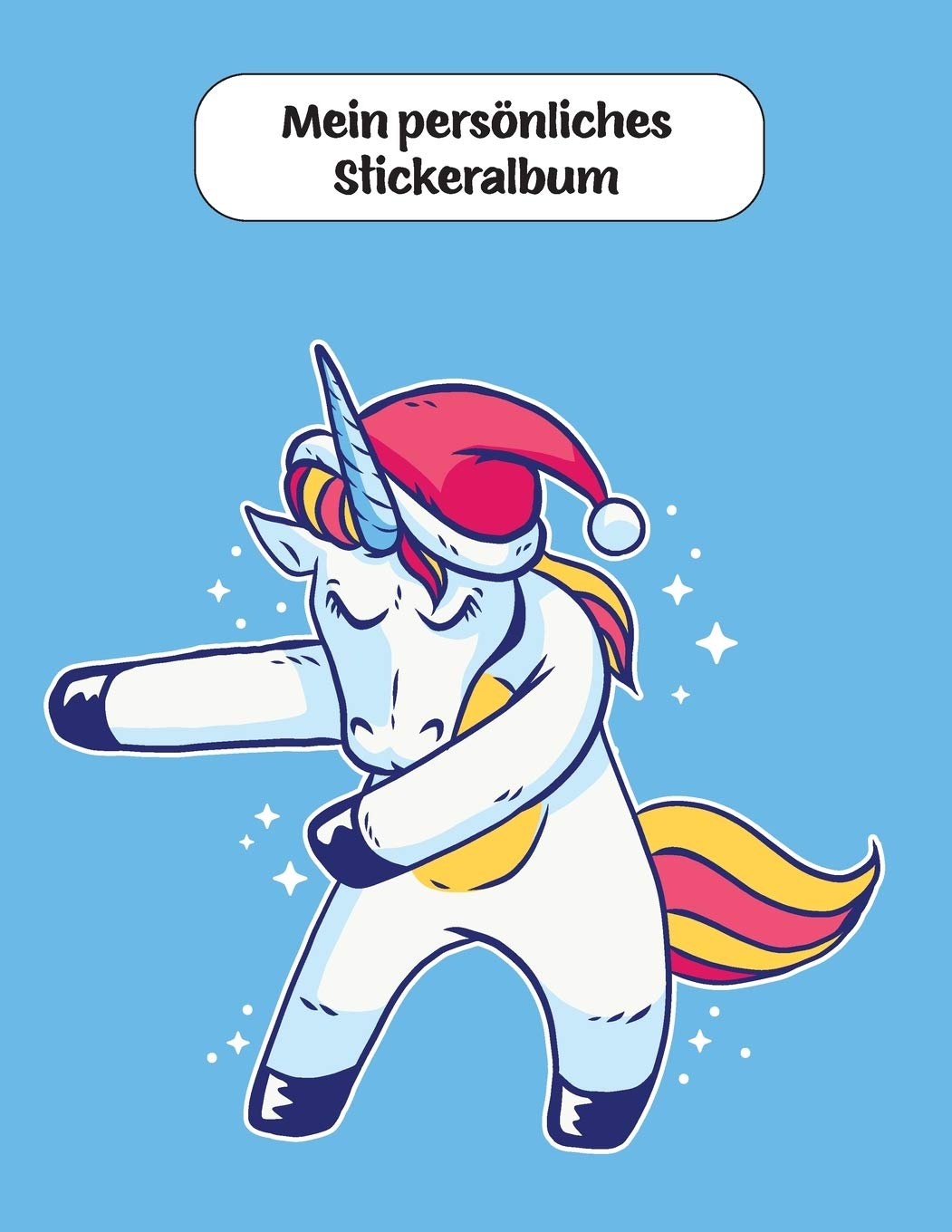 Mein persönliches Stickeralbum: Weihnachten Einhorn Motiv | Din A4 Blanko | 35 Seiten Silikonfreies Papier | Geschenkidee Tiptoi & Games
