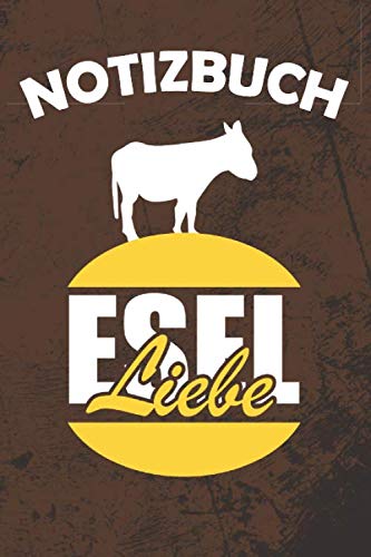 Notizbuch Esel Liebe: Tolles Eselbuch für Notizen I Perfekt für Eselhalter & Eselbesitzer I Weißes Papier I 120 Seiten I DIN-A5 I Geschenk I Liniert I Notizheft Pets