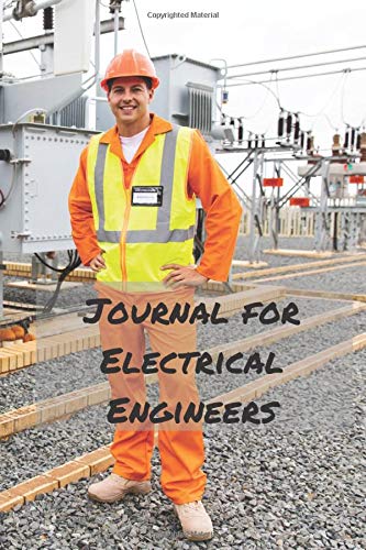 Journal for Electrical Engineers: Blank College Rule Lined 6x9 Journal: Daily Journaling Paperback Notebook Organizer Books
