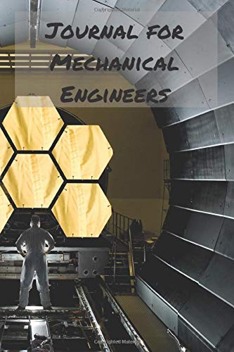 Journal for Mechanical Engineers: Blank College Rule Lined 6x9 Journal: Daily Journaling Paperback Notebook Organizer Books
