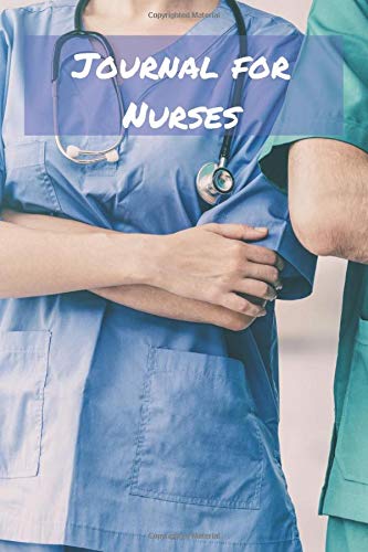 Journal for Nurses: Blank College Rule Lined 6x9 Journal: Daily Journaling Paperback Notebook Organizer Books
