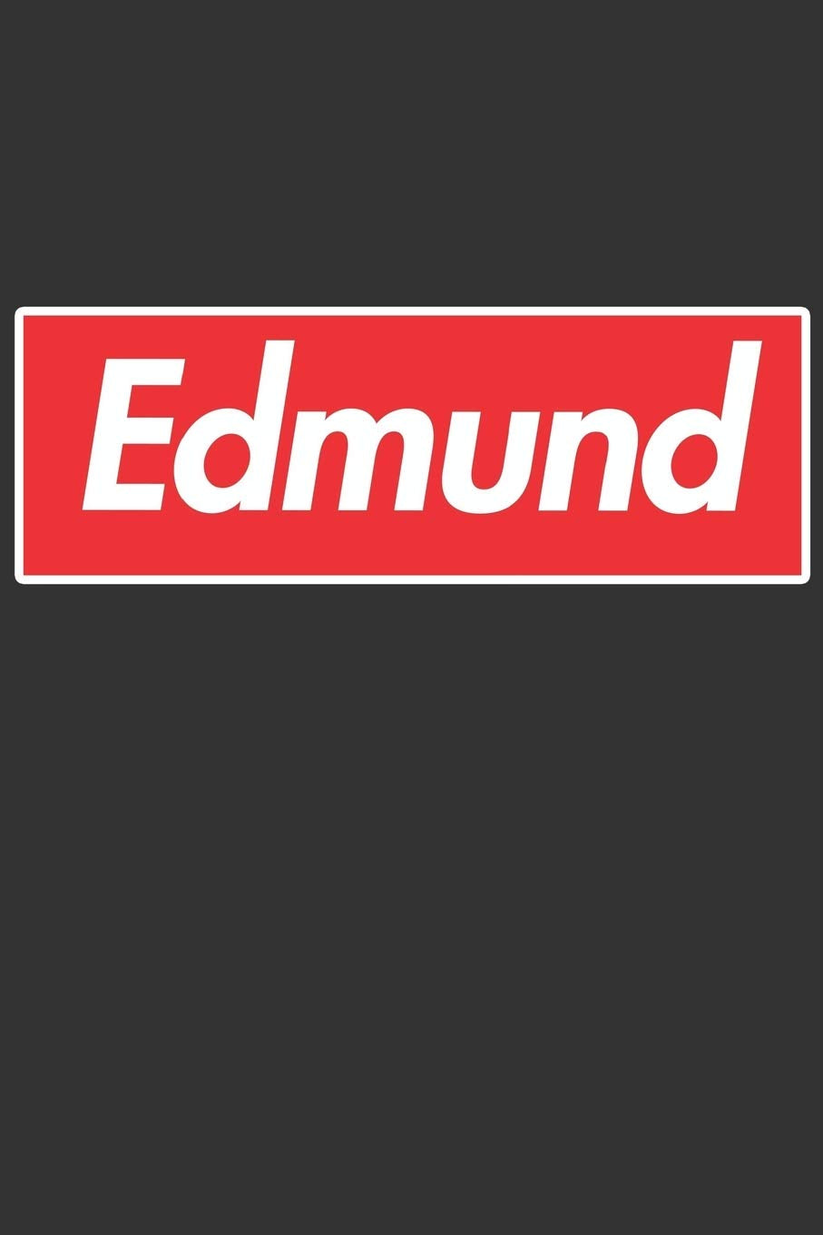 Edmund: Edmund Planner Calendar Notebook Journal, Personal Named Firstname Or Surname For Someone Called Edmund For Christmas Or Birthdays This Makes ... Personolised Custom Name Gift For Edmund Essays & Short Stories