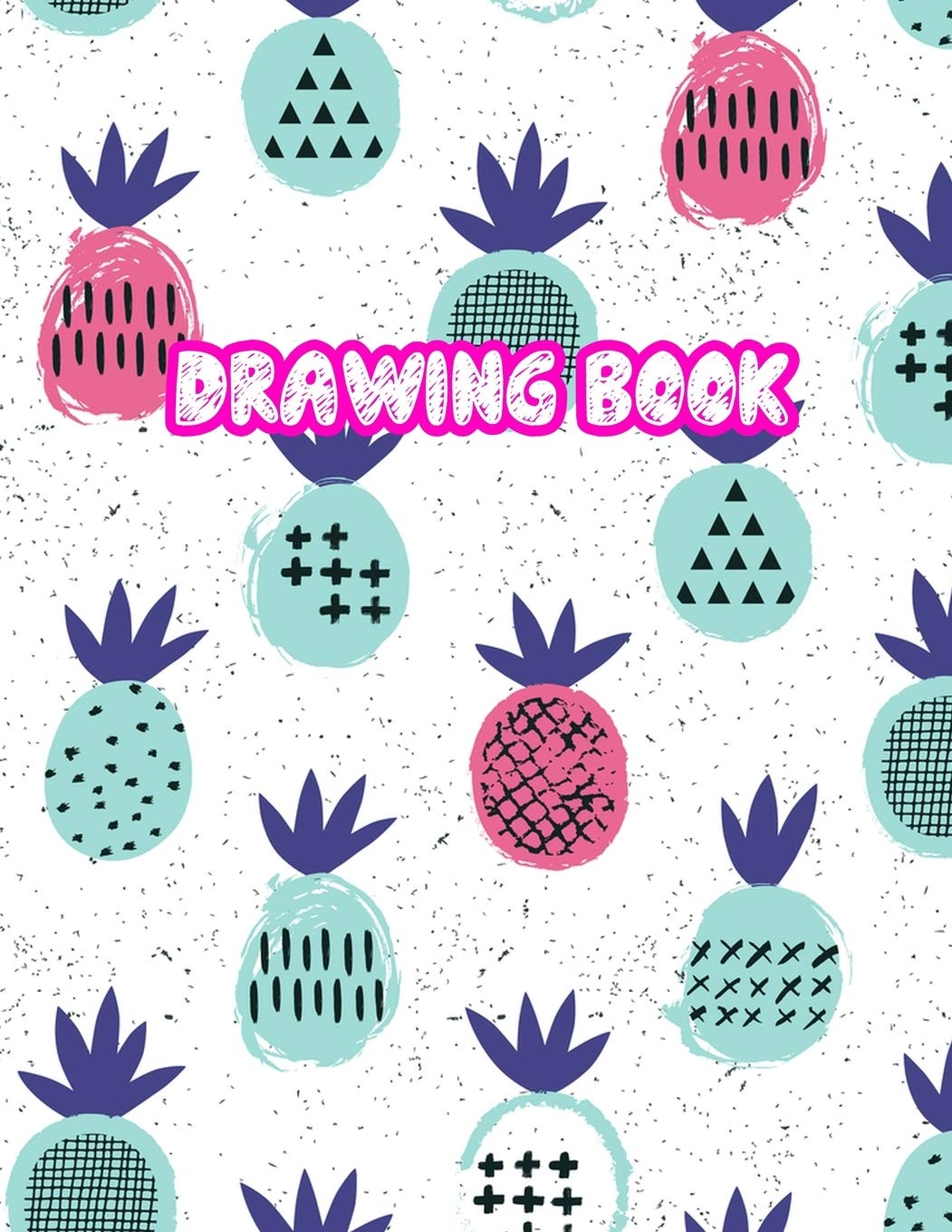 Drawing Book: 8.5" X 11", Personalized Artist Sketchbook: 110 pages, Sketching, Drawing and Creative Doodling Sketch Notebook to Draw and Write Journal (Workbook and Handbook) - Cover Design 13365457 Books