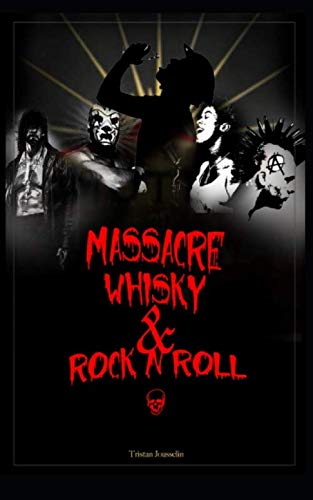 Massacre, Whisky et Rock N'Roll book