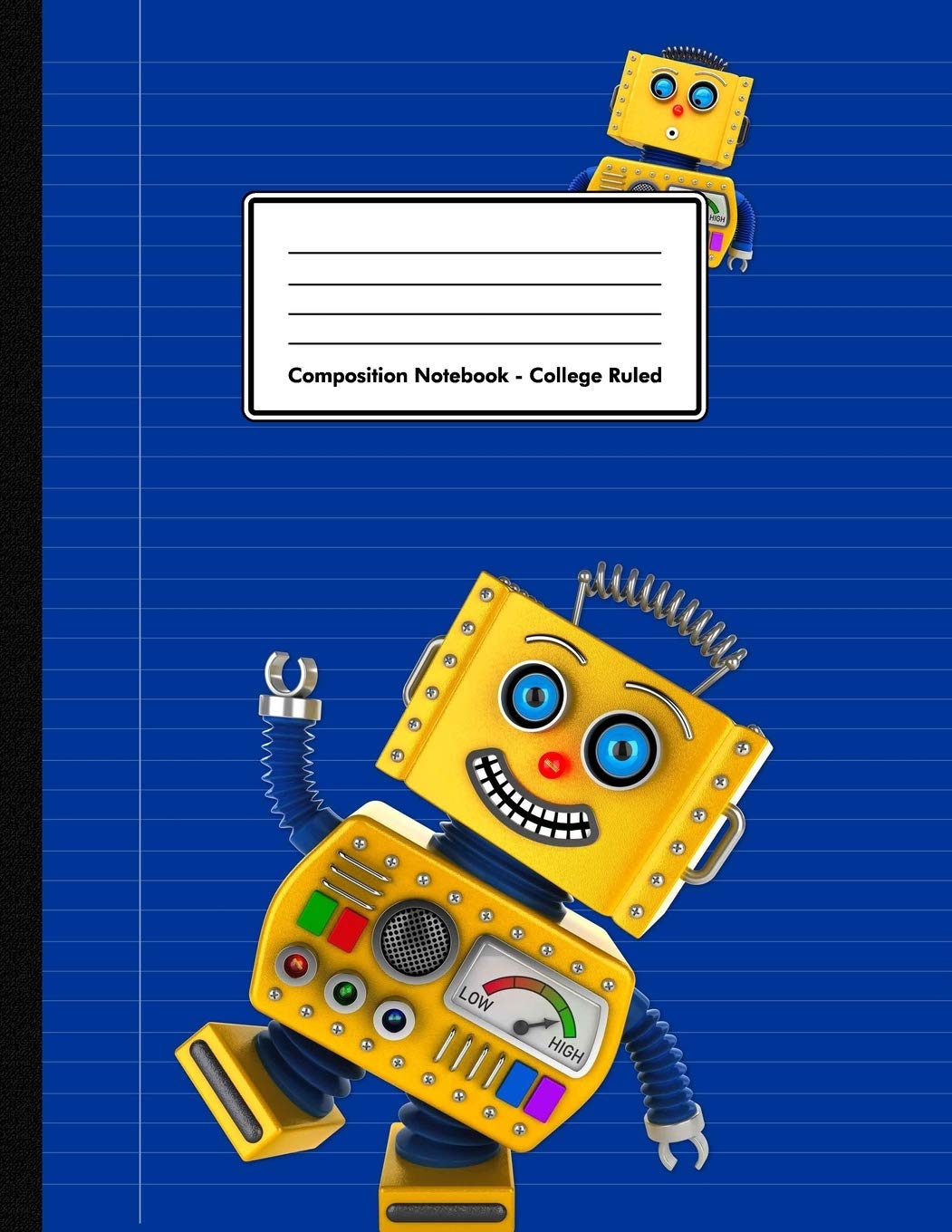Composition Notebook - College Ruled: Blue | Funny Robot | 109 pages 8.5"x11" | Available in 9 different colors | White Blank Lined Exercise Book | ... Kids Teenager Adult Teacher Student | Diary Learning & Reference