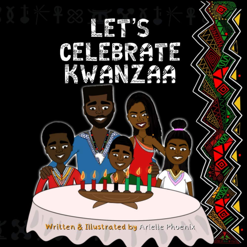 Let's Celebrate Kwanzaa!: An Introduction To The Pan-Afrikan Holiday, Kwanzaa, For The Whole Family Non-fiction