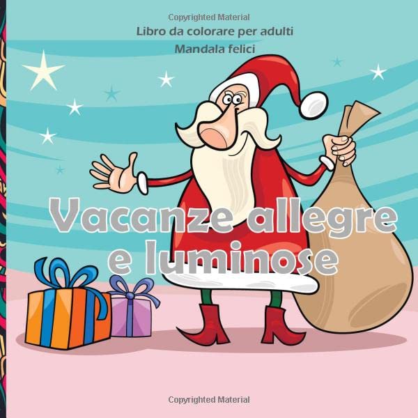 Vacanze allegre e luminose - Libro da colorare per adulti - Mandala felici (Miglior regalo di Capodanno, Band 1) Holiday Reading