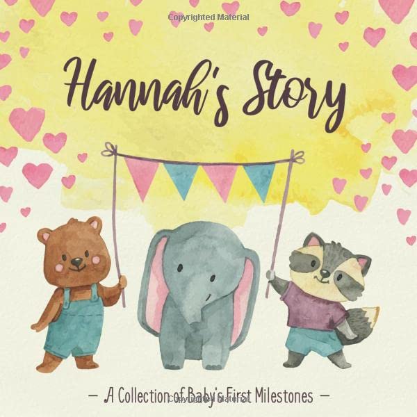 Hannah's Story - A Collection of Baby's First Milestones: First Five Year Baby Memory Book - The Personalized Baby Keepsake Book to Fill Out, Add Photos to and Design Yourself Parents & Children