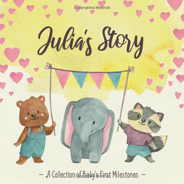 Julia's Story - A Collection of Baby's First Milestones: First Five Year Baby Memory Book - The Personalized Baby Keepsake Book to Fill Out, Add Photos to and Design Yourself Parents & Children