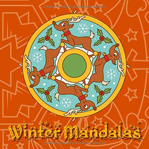 Winter Mandalas: 41 einzigartige, winterliche und weihnachtliche Mandalas für Kinder und Erwachsene zum Ausmalen und als Kopiervorlage Hobbies & Crafts