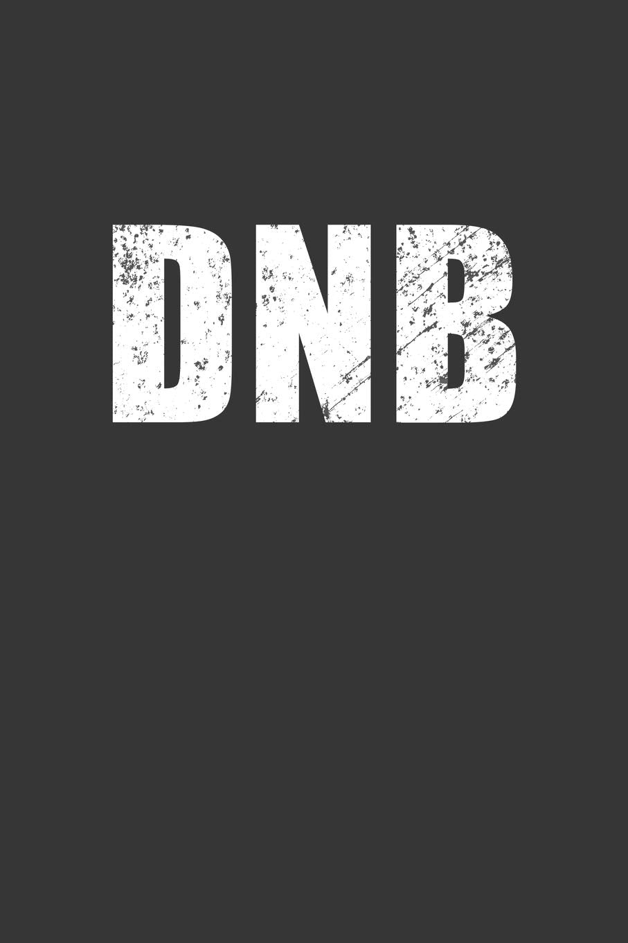 DnB Notebook: Lined Journal, 120 Pages, 6 x 9, Drum & Bass Gift Journal Matte Finish Essays & Short Stories