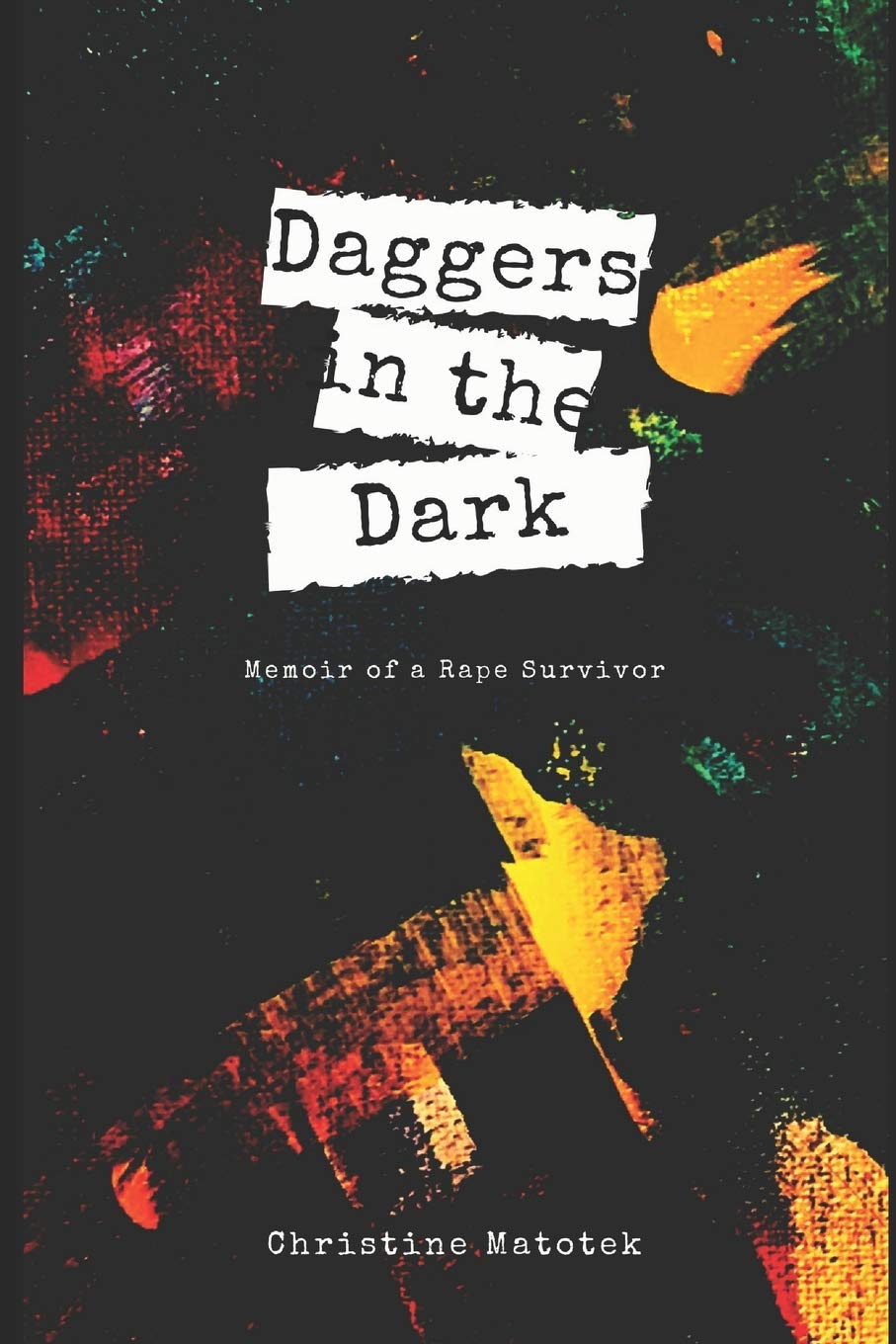 Daggers in the Dark: Memoir of a Rape Survivor book