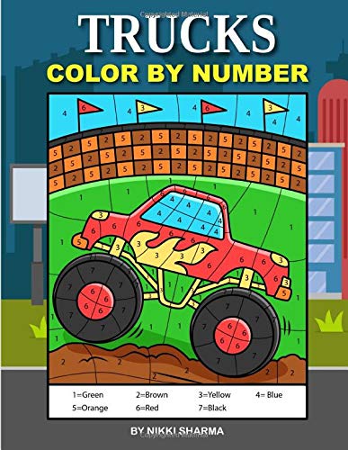 Trucks Color by Number: Things That Go Coloring Book for Kids Ages 4-8 Non-fiction