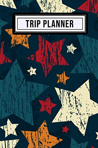 Trip Planner: Daily Trip / Travel / Holiday Planner | Star Design | 109 Pages (6x9) Travel