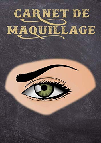 Carnet de Maquillage: Cartes de maquillage pour peindre le visage directement sur du papier avec un maquillage réel - Idéal pour: des maquilleurs ... et le cosplay - 150 fiches Format A4. Business, Finance & Career