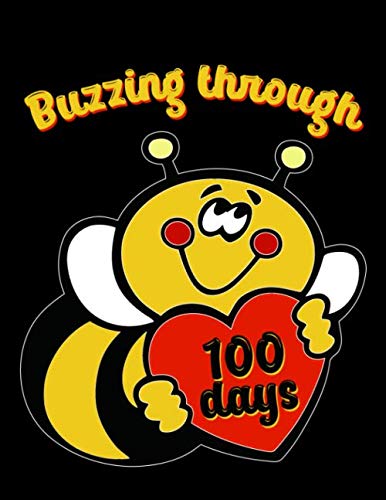 Buzzing Trough 100 Days: 100 Days of School Notebook Journal College Ruled 110 Pages 8.5 x 11 for School and Office Contemporary literature