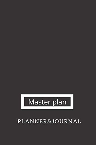 Master Plan Planner & Journal: Write your dreams and vision down in this inspirational journal.- Take the time to review your dreams and make ... START DATE AND FINISH DATE IN YOUR PLANNER ) Hobbies & Crafts