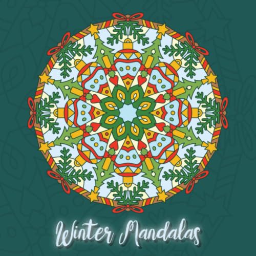 Winter Mandalas: 41 einzigartige, winterliche und weihnachtliche Mandalas für Kinder und Erwachsene zum Ausmalen und als Kopiervorlage Hobbies & Crafts
